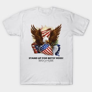 stand up for betsy ross T-Shirt